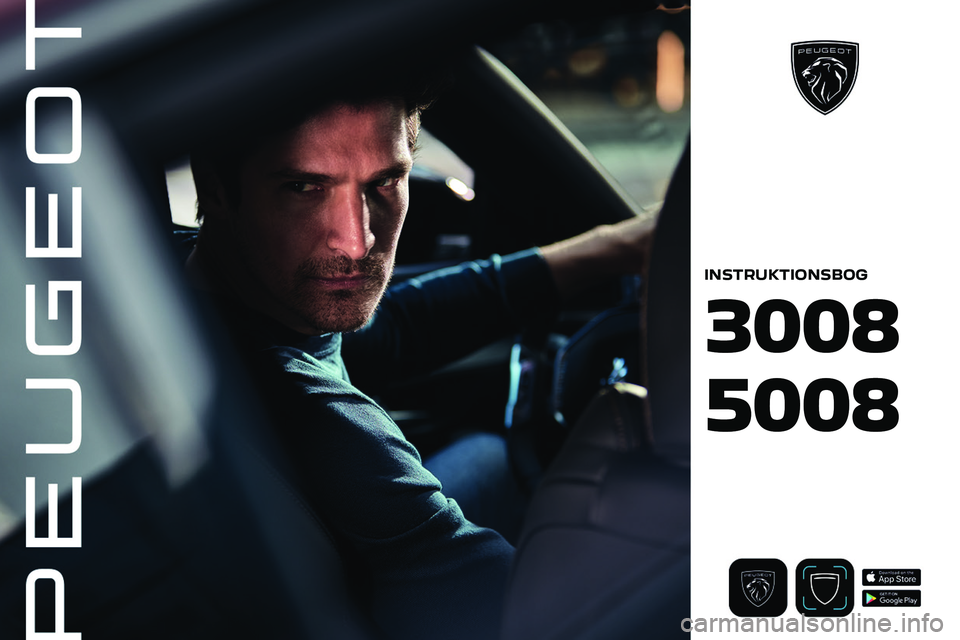 PEUGEOT 5008 2023  Brugsanvisning (in Danish)  
  
INSTRUKTIONSBOG
3008
5008  