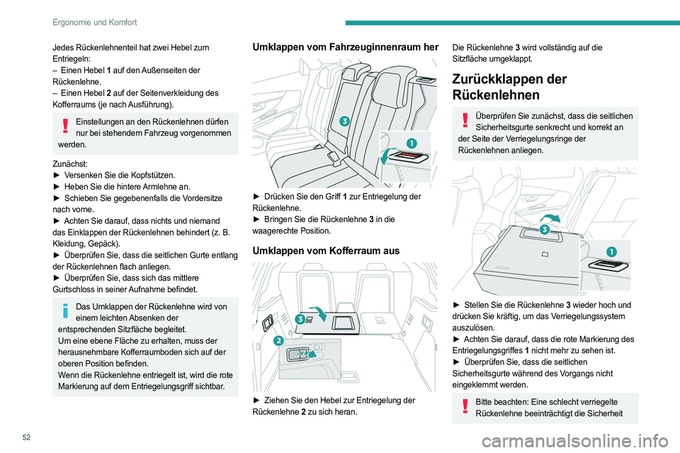 PEUGEOT 5008 2023  Betriebsanleitungen (in German) 52
Ergonomie und Komfort
Jedes Rückenlehnenteil hat zwei Hebel zum 
Entriegeln:
– 
Einen Hebel 
 1 auf den Außenseiten der 
Rückenlehne.
–
 
Einen Hebel 
 2 auf der Seitenverkleidung des 
Koffe