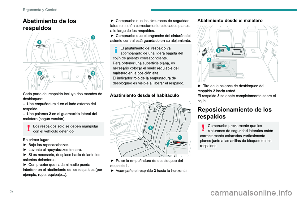 PEUGEOT 5008 2022  Manual del propietario (in Spanish) 52
Ergonomía y Confort
Abatimiento de los respaldos
 
 
Cada parte del respaldo incluye dos mandos de 
desbloqueo:
–
 
Una empuñadura  1

 en el lado externo del 
respaldo.
–
 
Una palanca  2

 