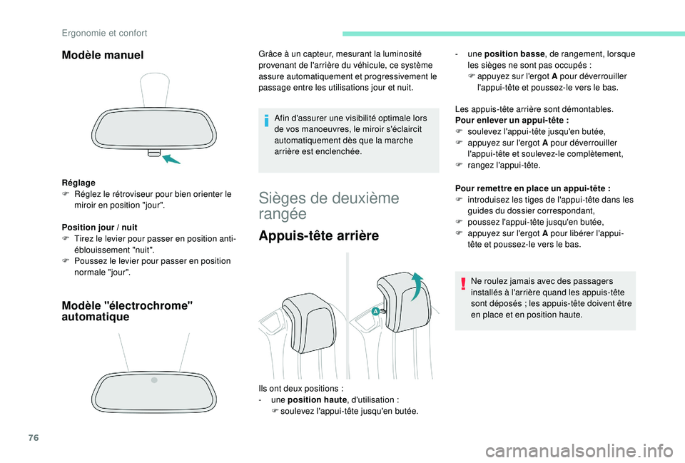 PEUGEOT 5008 2018 Manuel du propriétaire (in French) 76
Modèle manuel
Réglage
F R églez le rétroviseur pour bien orienter le
miroir en position "jour".
Position jour
/ nuit
F
T
irez le levier pour passer en position anti-
éblouissemen PEUGEOT 5008 2018 Manuel du propriétaire (in French) 76
Modèle manuel
Réglage
F R églez le rétroviseur pour bien orienter le
miroir en position "jour".
Position jour
/ nuit
F
T
irez le levier pour passer en position anti-
éblouissemen