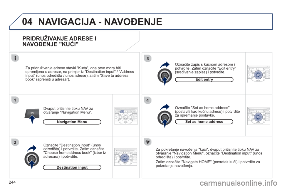 PEUGEOT 5008 2013  Upute Za Rukovanje (in Croatian) 244
04
NAV2ABC3DEF5JKL4GHI6MNO8TUV7PQRS9WXYZ0*#
1RADIO MEDIANAV TRAFFIC
SETUPADDR
BOOK
2ABC3DEF5JKL4GHI6MNO8TUV7PQRS9WXYZ0*#
1RADIO MEDIANAV TRAFFIC
SETUPADDR
BOOK
2ABC3DEF5JKL4GHI6MNO8TUV7PQRS9WXYZ0*