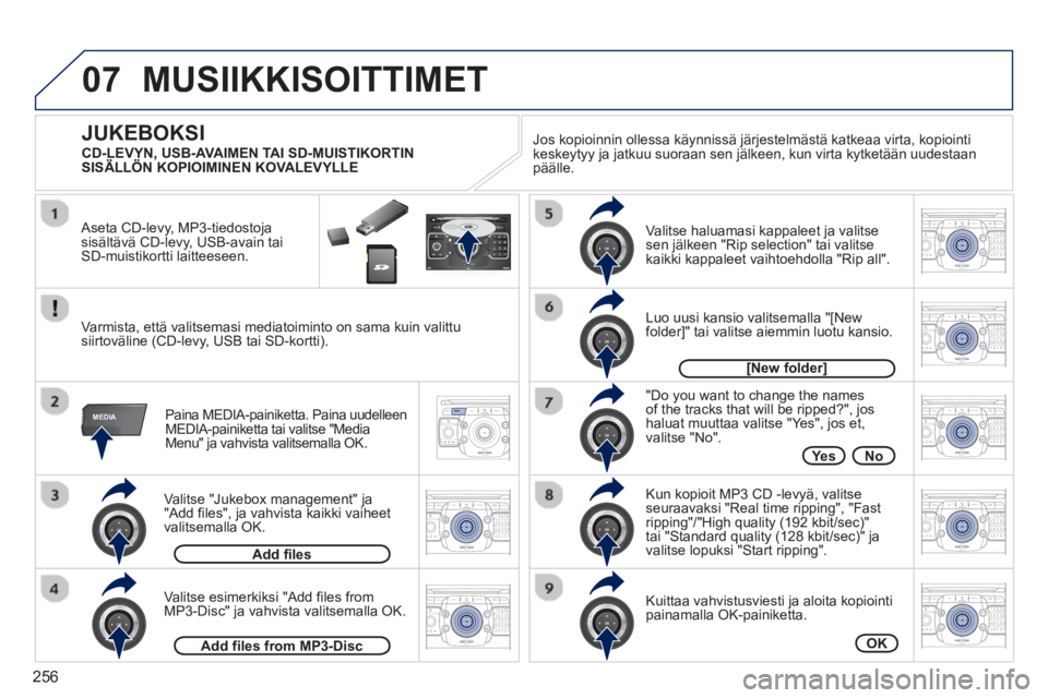 PEUGEOT 5008 2013 Omistajan Käsikirja (in Finnish) 256
07
MEDIA
2ABC3DEF5JKL4GHI6MNO8TUV7PQRS9WXYZ0*#
1RADIO MEDIANAV ESC TRAFFIC
SETUPADDR
BOOK
2ABC3DEF5JKL4GHI6MNO8TUV7PQRS9WXYZ0*#
1RADIO MEDIANAV TRAFFIC
SETUPADDR
BOOK
2ABC3DEF5JKL4GHI6MNO8TUV7PQRS PEUGEOT 5008 2013 Omistajan Käsikirja (in Finnish) 256
07
MEDIA
2ABC3DEF5JKL4GHI6MNO8TUV7PQRS9WXYZ0*#
1RADIO MEDIANAV ESC TRAFFIC
SETUPADDR
BOOK
2ABC3DEF5JKL4GHI6MNO8TUV7PQRS9WXYZ0*#
1RADIO MEDIANAV TRAFFIC
SETUPADDR
BOOK
2ABC3DEF5JKL4GHI6MNO8TUV7PQRS