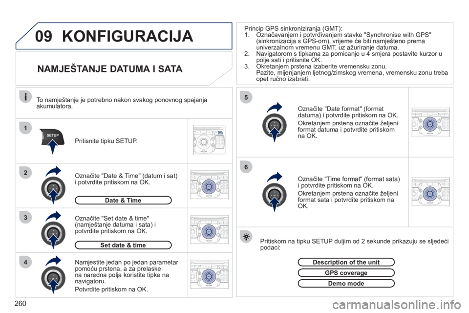 PEUGEOT 5008 2012  Upute Za Rukovanje (in Croatian) 260
09
1
4
5
3
SETUP
26
2ABC3DEF5JKL4GHI6MNO8TUV7PQRS9WXYZ0*#
1RADIO MEDIANAV ESC TRAFFIC
SETUPADDR
BOOK
2ABC3DEF5JKL4GHI6MNO8TUV7PQRS9WXYZ0*#
1RADIO MEDIANAV ESC TRAFFIC
SETUPADDR
BOOK
2ABC3DEF5JKL4G