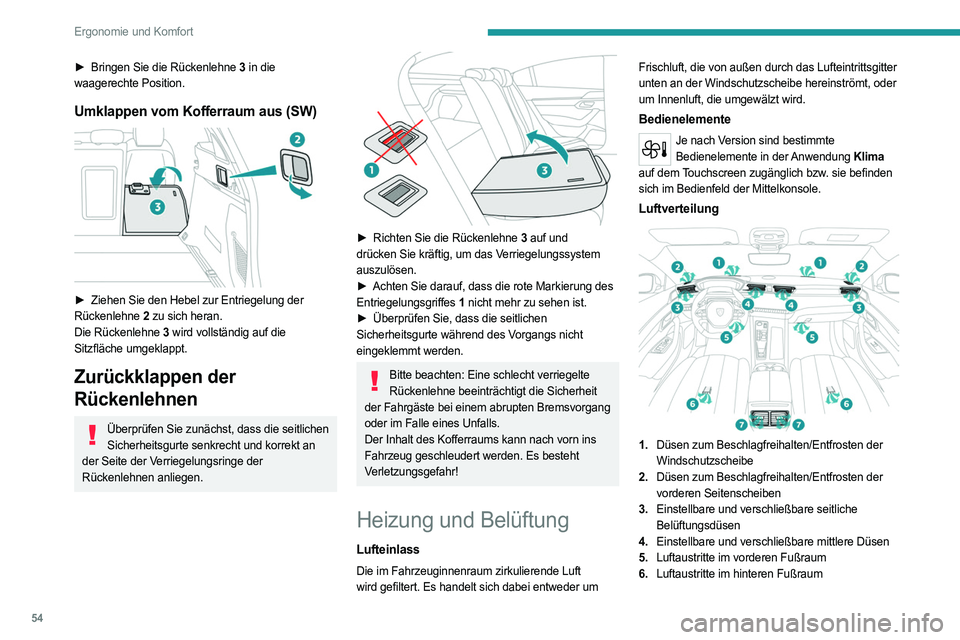 PEUGEOT 508 2023 Betriebsanleitungen (in German) 54
Ergonomie und Komfort
► Bringen Sie die Rückenlehne 3 in die
waagerechte Position.
Umklappen vom Kofferraum aus (SW)
► Ziehen Sie den Hebel zur Entriegelung der
Rückenlehne 2 zu sich h PEUGEOT 508 2023 Betriebsanleitungen (in German) 54
Ergonomie und Komfort
► Bringen Sie die Rückenlehne 3 in die
waagerechte Position.
Umklappen vom Kofferraum aus (SW)
► Ziehen Sie den Hebel zur Entriegelung der
Rückenlehne 2 zu sich h