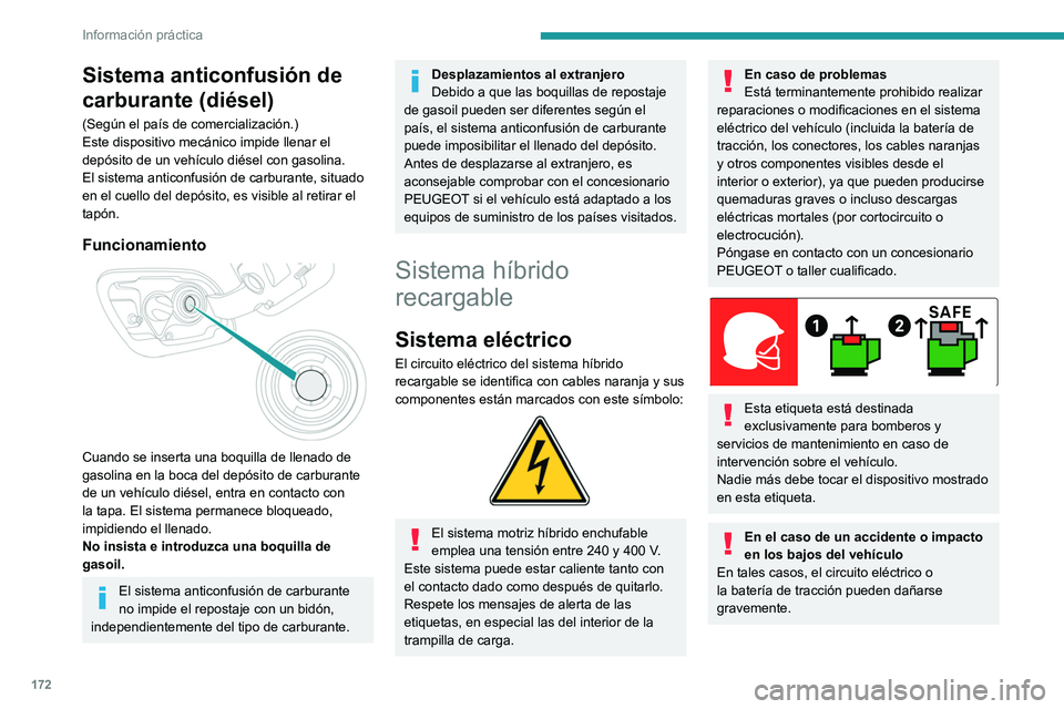 PEUGEOT 508 2021 Manual del propietario (in Spanish) 172
Información práctica
Detenga el vehículo en cuanto las
condiciones de seguridad lo permitan y quite
el contacto.
Póngase en contacto con un concesionario
PEUGEOT o taller cualificado.
En ca PEUGEOT 508 2021 Manual del propietario (in Spanish) 172
Información práctica
Detenga el vehículo en cuanto las
condiciones de seguridad lo permitan y quite
el contacto.
Póngase en contacto con un concesionario
PEUGEOT o taller cualificado.
En ca