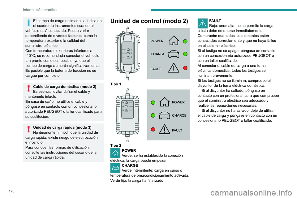 PEUGEOT 508 2021 Manual del propietario (in Spanish) 176
Información práctica
Etiqueta de la unidad de control tipo 1:
recomendaciones
1.Antes de utilizar el cable de carga, consulte
el manual.
2. El uso incorrecto de este cable de carga
puede prov PEUGEOT 508 2021 Manual del propietario (in Spanish) 176
Información práctica
Etiqueta de la unidad de control tipo 1:
recomendaciones
1.Antes de utilizar el cable de carga, consulte
el manual.
2. El uso incorrecto de este cable de carga
puede prov