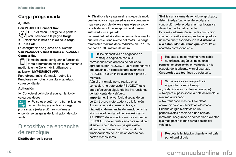 PEUGEOT 508 2021 Manual del propietario (in Spanish) 182
Información práctica
Vehículo equipado con portón trasero
motorizado con función manos libres
(Acceso con portón manos libres)
Para evitar la apertura involuntaria del portón
trasero mot PEUGEOT 508 2021 Manual del propietario (in Spanish) 182
Información práctica
Vehículo equipado con portón trasero
motorizado con función manos libres
(Acceso con portón manos libres)
Para evitar la apertura involuntaria del portón
trasero mot