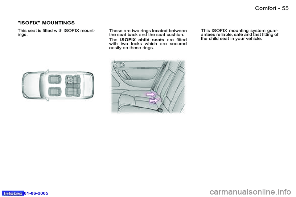 PEUGEOT 607 2005.5  Owners Manual �5�4 �-�C�o�m�f�o�r�t
�0�1�-�0�6�-�2�0�0�5
�5�5
�-�C�o�m�f�o�r�t
�0�1�-�0�6�-�2�0�0�5
�T�h�e�s�e� �a�r�e� �t�w�o� �r�i�n�g�s� �l�o�c�a�t�e�d� �b�e�t�w�e�e�n�  
�t�h�e� �s�e�a�t� �b�a�c�k� �a�n�d� �t�h