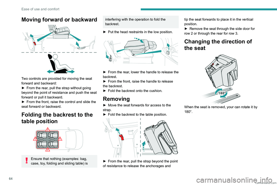 PEUGEOT EXPERT 2023 Owners Manual 64
Ease of use and comfort
Moving forward or backward
Two controls are provided for moving the seat
forward and backward:
►
From the rear
, pull the strap without going
beyond the point of re PEUGEOT EXPERT 2023 Owners Manual 64
Ease of use and comfort
Moving forward or backward
Two controls are provided for moving the seat
forward and backward:
►
From the rear
, pull the strap without going
beyond the point of re