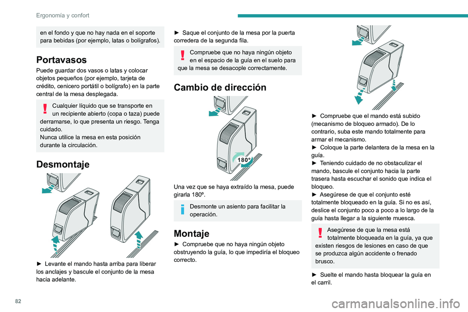 PEUGEOT EXPERT 2023 Manual del propietario (in Spanish) 82
Ergonomía y confort
en el fondo y que no hay nada en el soporte
para bebidas (por ejemplo, latas o bolígrafos).
Portavasos
Puede guardar dos vasos o latas y colocar
objetos pequeños (por ejemp PEUGEOT EXPERT 2023 Manual del propietario (in Spanish) 82
Ergonomía y confort
en el fondo y que no hay nada en el soporte
para bebidas (por ejemplo, latas o bolígrafos).
Portavasos
Puede guardar dos vasos o latas y colocar
objetos pequeños (por ejemp