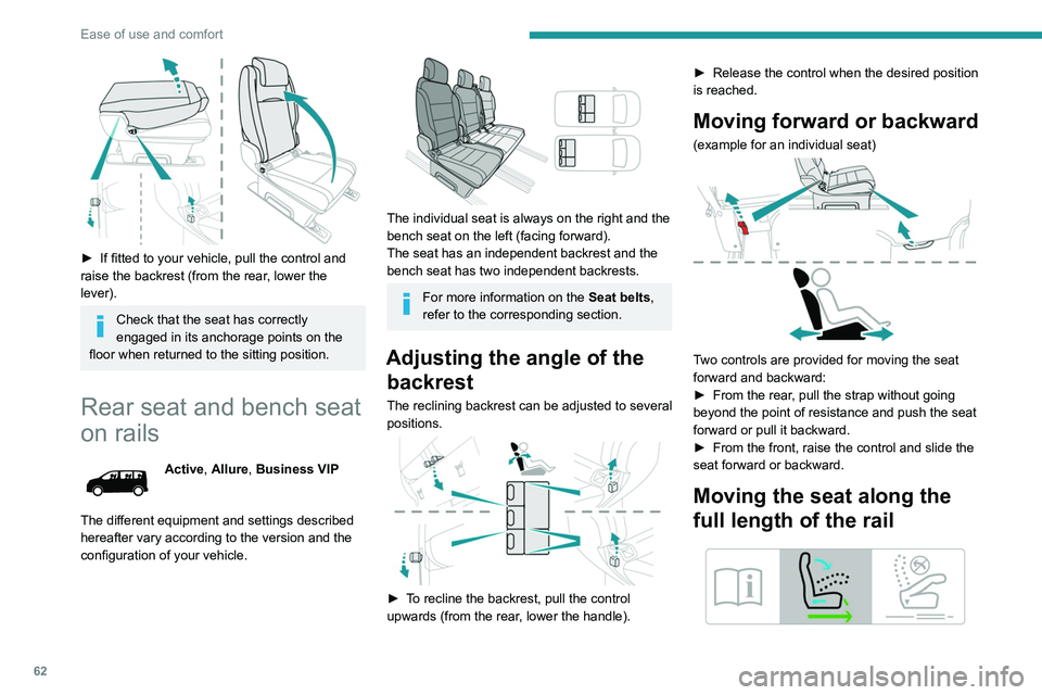 PEUGEOT EXPERT 2021 Owners Manual 62
Ease of use and comfort
► Place the seat backrest in the table position.
► Slide the seat by pulling on the front control
or rear strap.
Folding the backrest to the
table position
(examp PEUGEOT EXPERT 2021 Owners Manual 62
Ease of use and comfort
► Place the seat backrest in the table position.
► Slide the seat by pulling on the front control
or rear strap.
Folding the backrest to the
table position
(examp