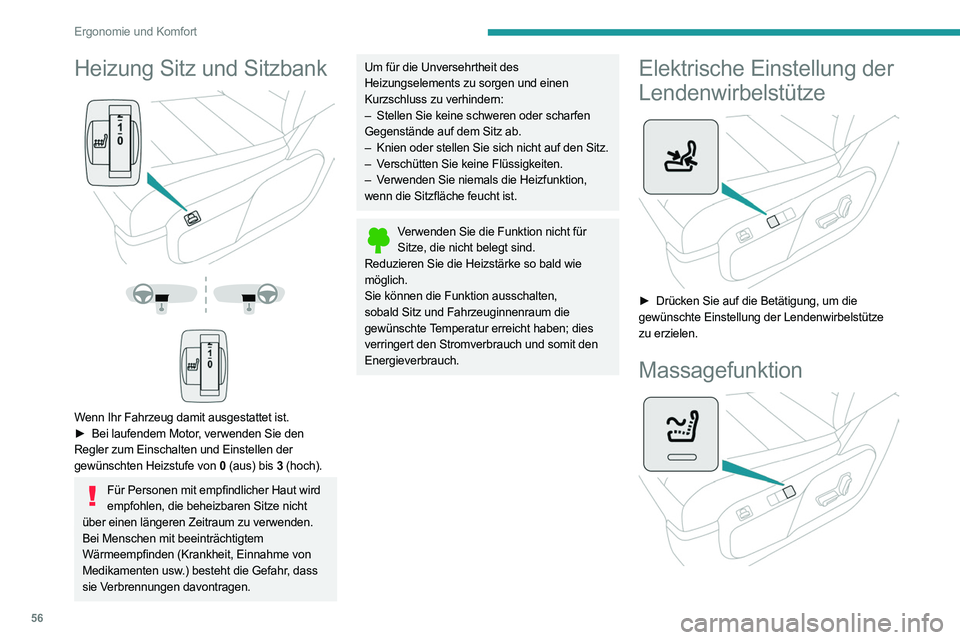 PEUGEOT EXPERT 2021 Betriebsanleitungen (in German) 56
Ergonomie und Komfort
Diese Funktion bietet eine Rückenmassage und
kann nur bei laufendem Motor sowie im STOP-
Modus des STOP & START-Systems aktiviert
werden.
Aktivierung/Deaktivierung
► Drü PEUGEOT EXPERT 2021 Betriebsanleitungen (in German) 56
Ergonomie und Komfort
Diese Funktion bietet eine Rückenmassage und
kann nur bei laufendem Motor sowie im STOP-
Modus des STOP & START-Systems aktiviert
werden.
Aktivierung/Deaktivierung
► Drü