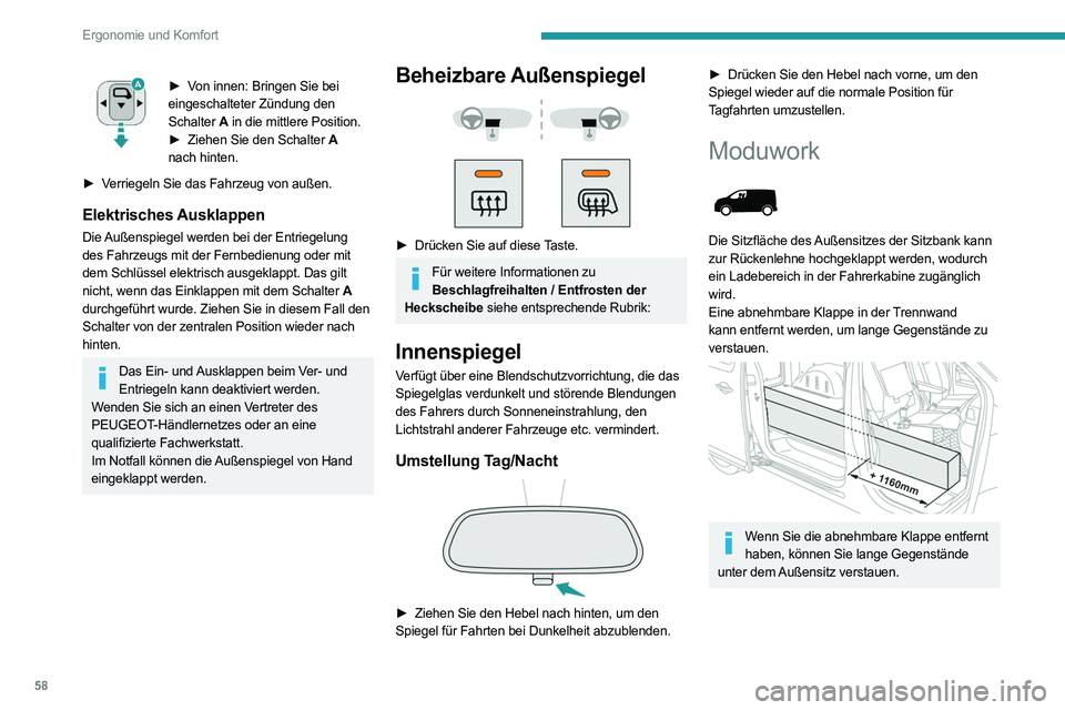 PEUGEOT EXPERT 2021 Betriebsanleitungen (in German) 58
Ergonomie und Komfort
Abnehmbare Klappe (Typ 1)
Entfernen der Klappe
► Halten Sie die Klappe mit einer Hand und
drehen Sie gleichzeitig mit der anderen Hand die
Betätigung oben an der Klapp PEUGEOT EXPERT 2021 Betriebsanleitungen (in German) 58
Ergonomie und Komfort
Abnehmbare Klappe (Typ 1)
Entfernen der Klappe
► Halten Sie die Klappe mit einer Hand und
drehen Sie gleichzeitig mit der anderen Hand die
Betätigung oben an der Klapp