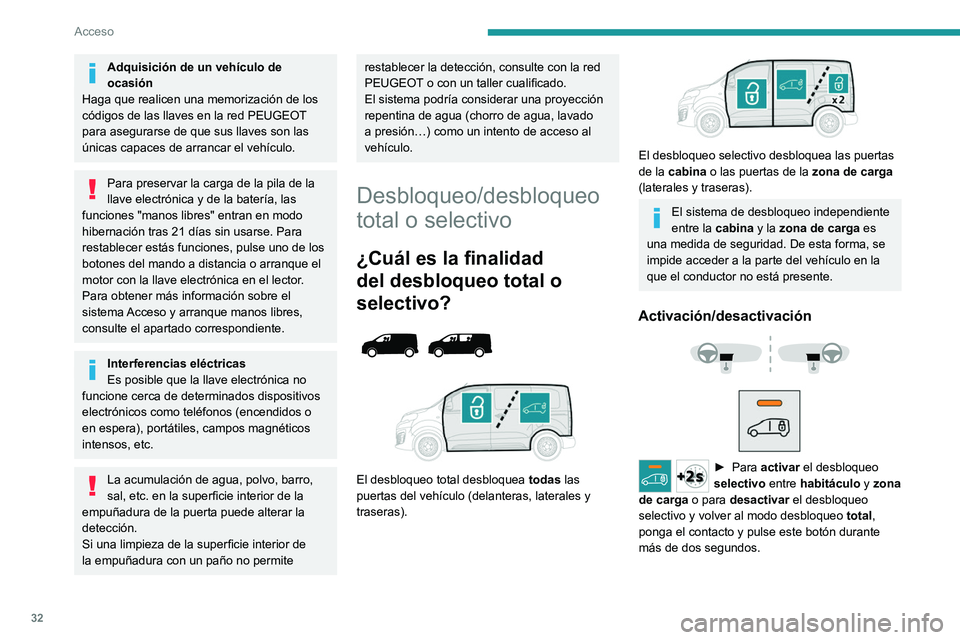 PEUGEOT EXPERT 2021 Manual del propietario (in Spanish) 32
Acceso
Adquisición de un vehículo de
ocasión
Haga que realicen una memorización de los
códigos de las llaves en la red PEUGEOT
para asegurarse de que sus llaves son las
únicas capaces de PEUGEOT EXPERT 2021 Manual del propietario (in Spanish) 32
Acceso
Adquisición de un vehículo de
ocasión
Haga que realicen una memorización de los
códigos de las llaves en la red PEUGEOT
para asegurarse de que sus llaves son las
únicas capaces de