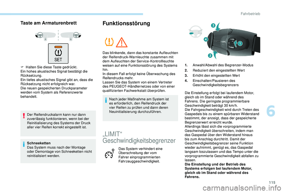 PEUGEOT PARTNER TEPEE ELECTRIC 2017 Betriebsanleitungen (in German) 115
Taste am Armaturenbrett
F Halten Sie diese Taste gedrückt.
Ein hohes akustisches Signal bestätigt die
Rücksetzung.
Ein tiefes akustisches Signal gibt an, dass die
Rücksetzung nicht erfolgrei PEUGEOT PARTNER TEPEE ELECTRIC 2017 Betriebsanleitungen (in German) 115
Taste am Armaturenbrett
F Halten Sie diese Taste gedrückt.
Ein hohes akustisches Signal bestätigt die
Rücksetzung.
Ein tiefes akustisches Signal gibt an, dass die
Rücksetzung nicht erfolgrei