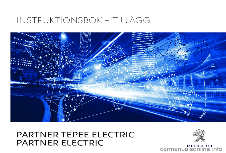 PEUGEOT PARTNER TEPEE ELECTRIC 2017  Bruksanvisningar (in Swedish) 
