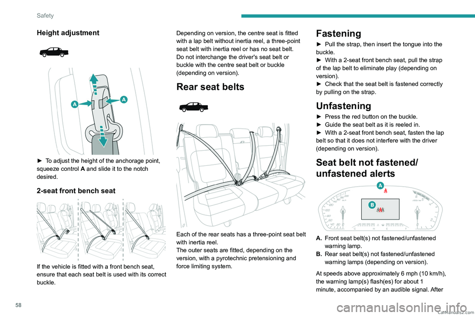 PEUGEOT LANDTREK 2023 Owners Manual 58
Safety
Height adjustment
► To adjust the height of the anchorage point,
squeeze control A and slide it to the notch
desired.
2-seat front bench seat
If the vehicle is fitted with a f PEUGEOT LANDTREK 2023 Owners Manual 58
Safety
Height adjustment
► To adjust the height of the anchorage point,
squeeze control A and slide it to the notch
desired.
2-seat front bench seat
If the vehicle is fitted with a f