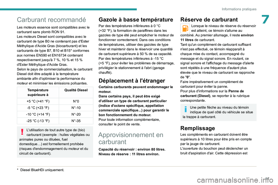 PEUGEOT LANDTREK 2023 Manuel du propriétaire (in French)
95
Informations pratiques
Peugeot & TotalEnergies,
Un partenariat au service de la performance !
Depuis plus de 25 ans de partenariat, TotalEnergies et Peugeot ont
repoussé les limites de la PEUGEOT LANDTREK 2023 Manuel du propriétaire (in French)
95
Informations pratiques
Peugeot & TotalEnergies,
Un partenariat au service de la performance !
Depuis plus de 25 ans de partenariat, TotalEnergies et Peugeot ont
repoussé les limites de la