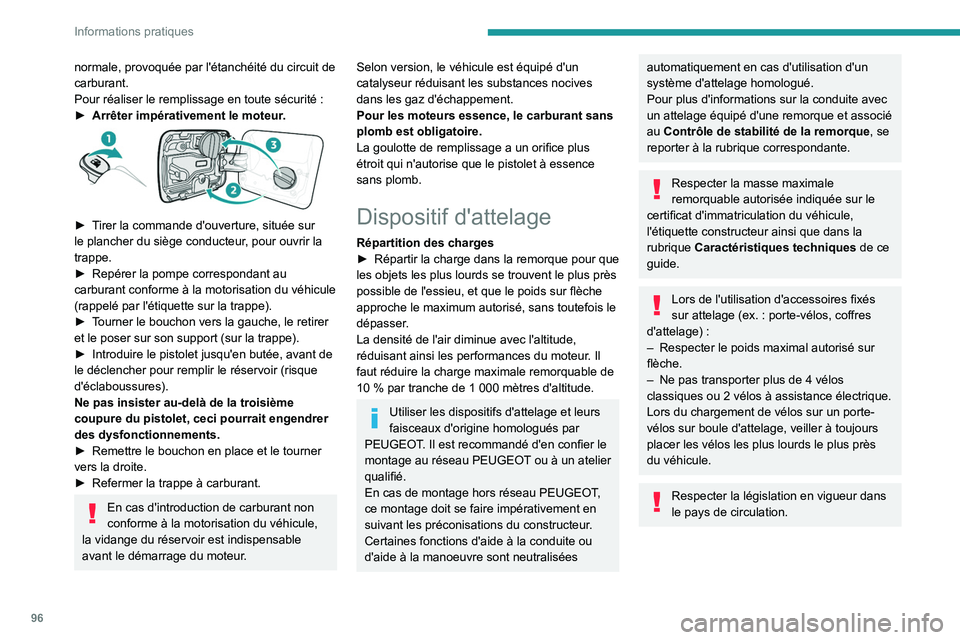 PEUGEOT LANDTREK 2023 Manuel du propriétaire (in French) 96
Informations pratiques
normale, provoquée par l'étanchéité du circuit de
carburant.
Pour réaliser le remplissage en toute sécurité :
►
Arrêter impérativement le moteur
.
► PEUGEOT LANDTREK 2023 Manuel du propriétaire (in French) 96
Informations pratiques
normale, provoquée par l'étanchéité du circuit de
carburant.
Pour réaliser le remplissage en toute sécurité :
►
Arrêter impérativement le moteur
.
►
