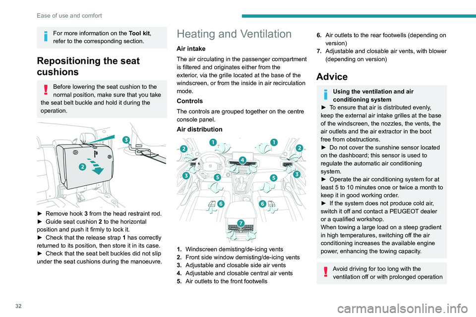 PEUGEOT LANDTREK 2022 Owners Manual 32
Ease of use and comfort
For more information on the Tool kit,
refer to the corresponding section.
Repositioning the seat
cushions
Before lowering the seat cushion to the
normal position, make su PEUGEOT LANDTREK 2022 Owners Manual 32
Ease of use and comfort
For more information on the Tool kit,
refer to the corresponding section.
Repositioning the seat
cushions
Before lowering the seat cushion to the
normal position, make su