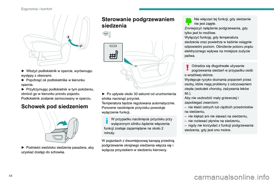 PEUGEOT PARTNER 2021 Instrukcja obsługi (in Polish) 44
Ergonomia i komfort
► Włożyć podłokietnik w oparcie, wyrównując
występy z otworami.
►
Popchnąć oś podłokietnika w kierunku
oparcia.
►
Przytrzymując podłokietnik w tym po PEUGEOT PARTNER 2021 Instrukcja obsługi (in Polish) 44
Ergonomia i komfort
► Włożyć podłokietnik w oparcie, wyrównując
występy z otworami.
►
Popchnąć oś podłokietnika w kierunku
oparcia.
►
Przytrzymując podłokietnik w tym po