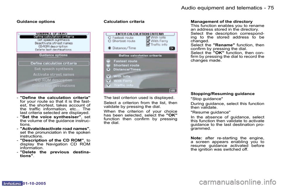 Peugeot 1007 Dag 2005.5  Owners Manual �7�4 �-�A�u�d�i�o� �e�q�u�i�p�m�e�n�t� �a�n�d� �t�e�l�e�m�a�t�i�c�s
�0�1�-�1�0�-�2�0�0�5
�7�5
�-�A�u�d�i�o� �e�q�u�i�p�m�e�n�t� �a�n�d� �t�e�l�e�m�a�t�i�c�s
�0�1�-�1�0�-�2�0�0�5
�-� 
�"�D�e�i�n�e�  �t