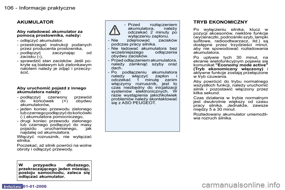 Peugeot 206 CC 2006  Instrukcja Obsługi (in Polish) �1�0�6 �-�I�n�f�o�r�m�a�c�j�e� �p�r�a�k�t�y�c�z�n�e
�0�1�-�0�1�-�2�0�0�6
�T�R�Y�B� �E�K�O�N�O�M�I�C�Z�N�Y
�P�o�  �w�y�ł"�c�z�e�n�i�u�  �s�i�l�n�i�k�a�,�  �k�l�u�c�z�  �w�  
�p�o�z�y�c�j�i�  �a�k�c�e