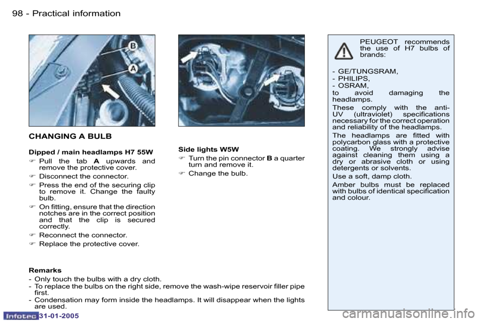 Peugeot 206 CC 2004.5  Owners Manual �9�8 �-
�3�1�-�0�1�-�2�0�0�5
�9�9
�-
�3�1�-�0�1�-�2�0�0�5
�C�H�A�N�G�I�N�G� �A� �B�U�L�B
�D�i�p�p�e�d� �/� �m�a�i�n� �h�e�a�d�l�a�m�p�s� �H�7� �5�5�W 
�F
�  �P�u�l�l�  �t�h�e�  �t�a�b �  �A�  �u�p�w�a