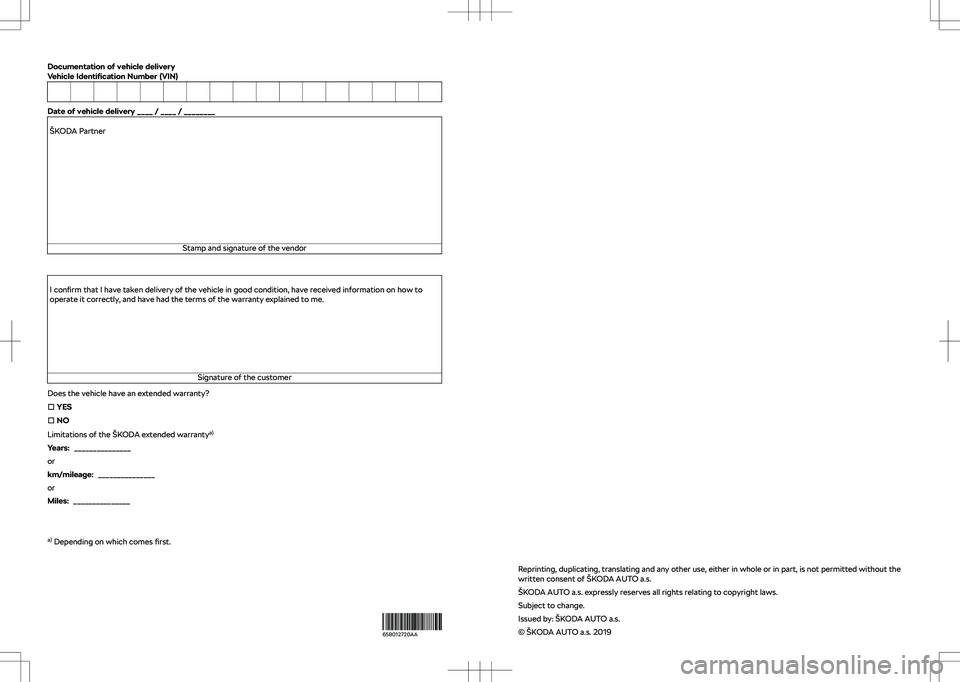 SKODA KAMIQ 2019  Owner´s Manual Documentation of vehicle delivery
Vehicle  Identi