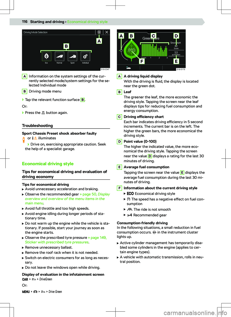SKODA KAMIQ 2019  Owner´s Manual AInformation on the system settings of the cur-
rently selected mode/system settings for the se-
lected Individual modeBDriving mode menu
