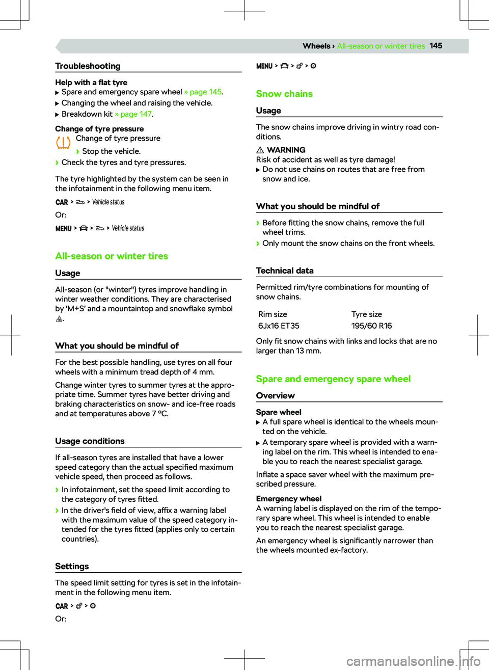 SKODA KAMIQ 2019  Owner´s Manual Troubleshooting
Help with a flat tyre

