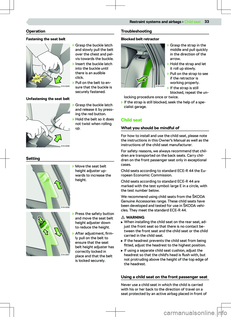 SKODA KAMIQ 2019  Owner´s Manual Operation
Fastening the seat belt