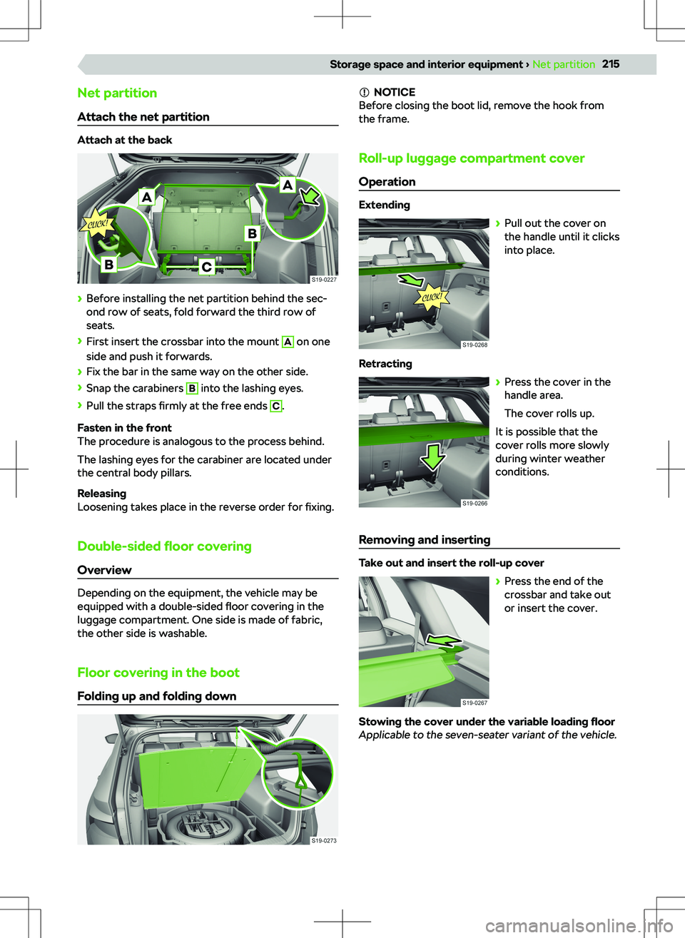 SKODA KODIAQ 2017  Owner´s Manual Net partitionAttach the net partition
Attach at the back
