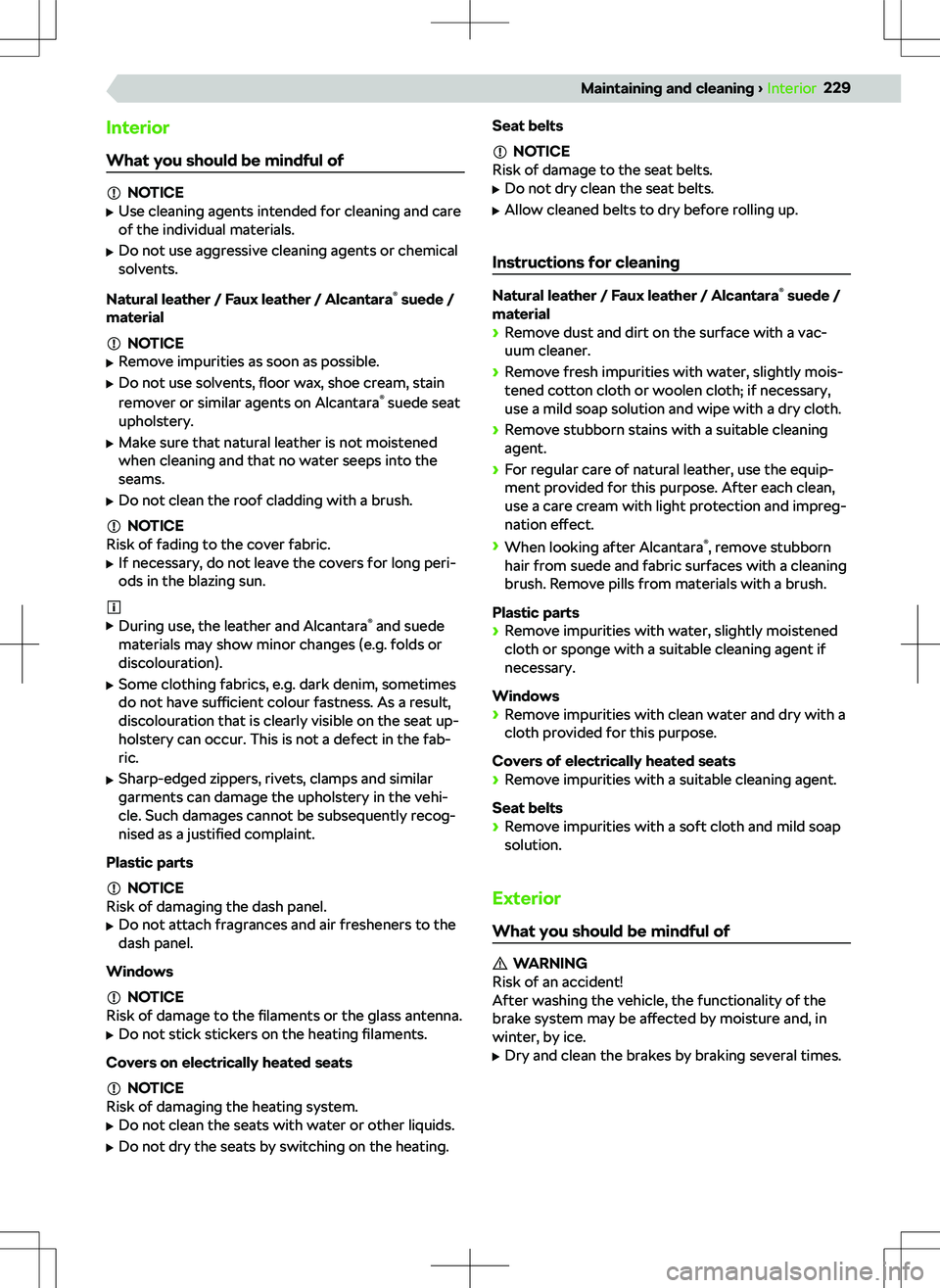 SKODA KODIAQ 2017  Owner´s Manual InteriorWhat you should be mindful of
NOTICE
