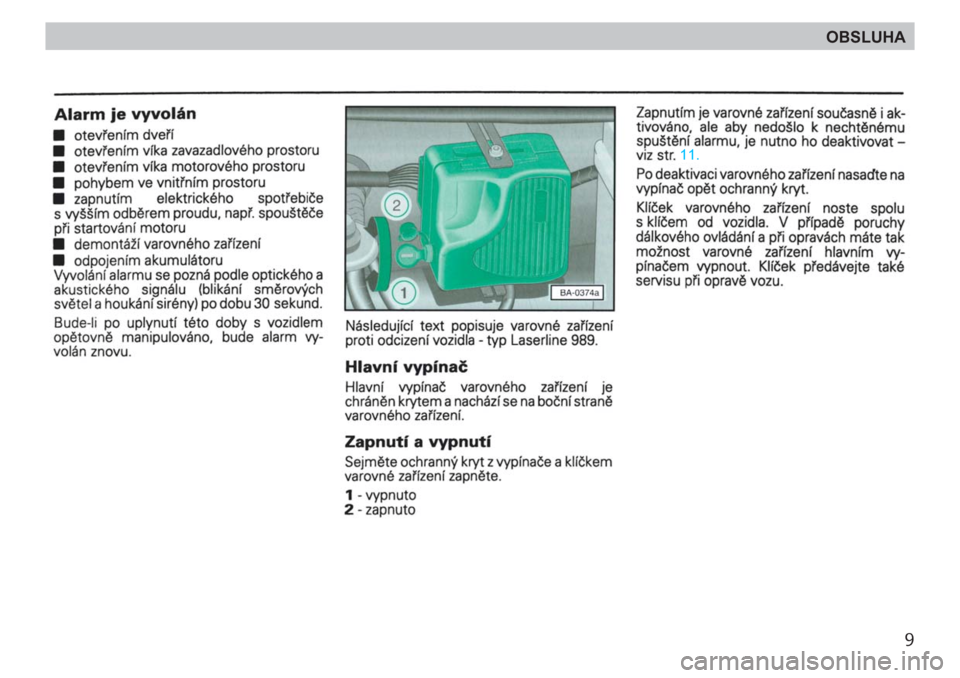 SKODA FELICIA 2000 1.G / (6U1) Owners Manual 9
OBSLUHA 