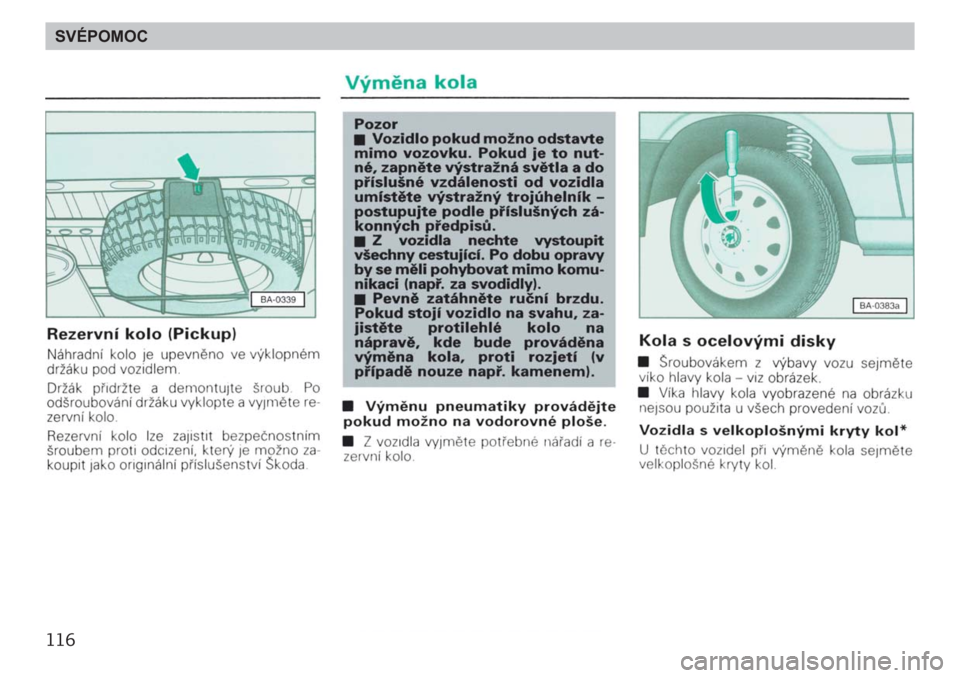 SKODA FELICIA 2000 1.G / (6U1) Owners Manual 116SVÉPOMOC 