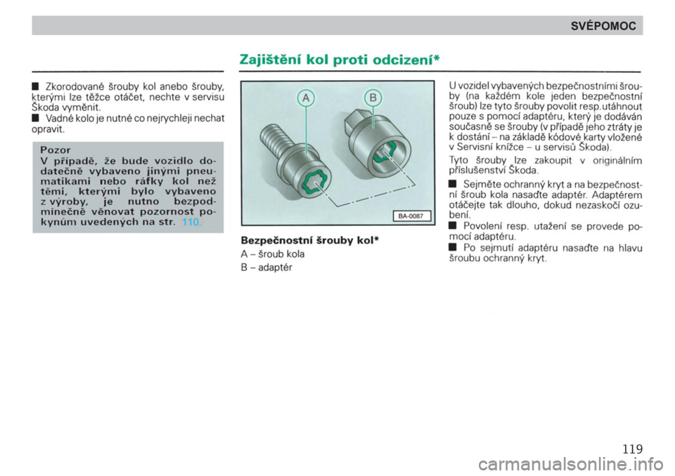 SKODA FELICIA 2000 1.G / (6U1) Owners Manual 119
SVÉPOMOC 