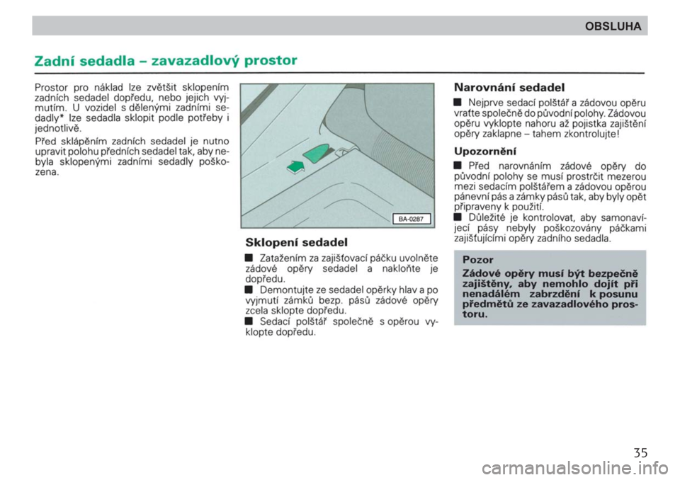 SKODA FELICIA 2000 1.G / (6U1) Owners Manual 35
OBSLUHA 