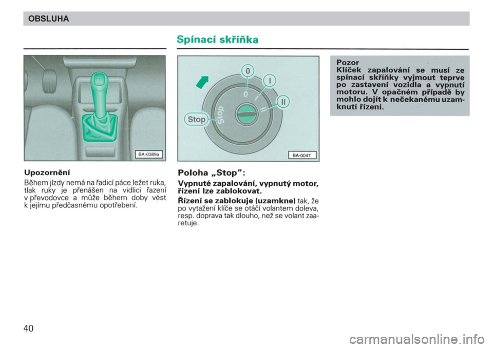 SKODA FELICIA 2000 1.G / (6U1) Owners Manual 40OBSLUHA 