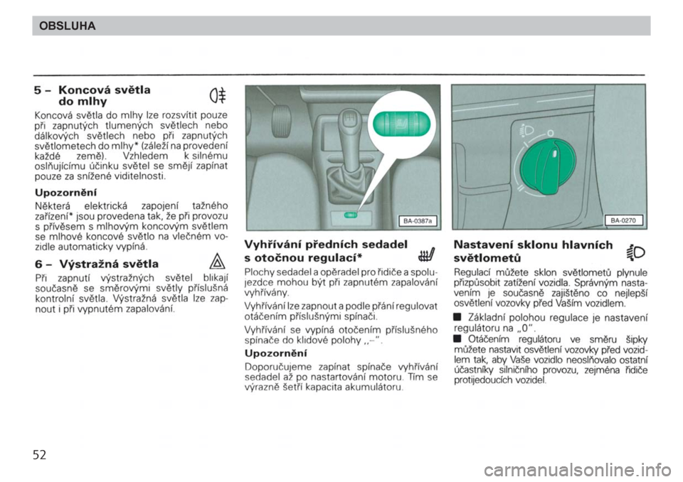 SKODA FELICIA 2000 1.G / (6U1) Owners Manual 52OBSLUHA 