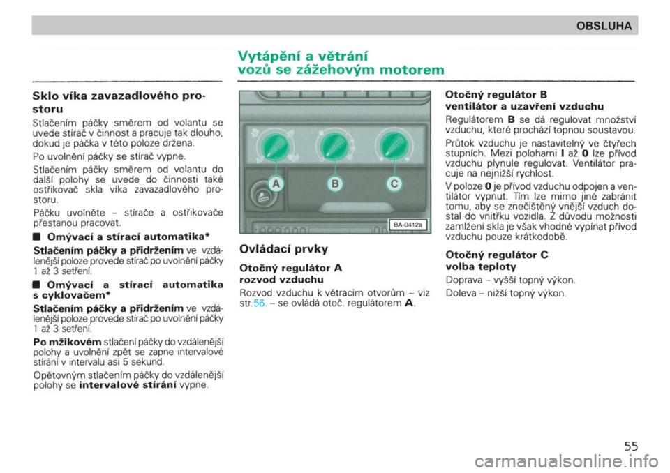 SKODA FELICIA 2000 1.G / (6U1) Owners Manual 55
OBSLUHA 