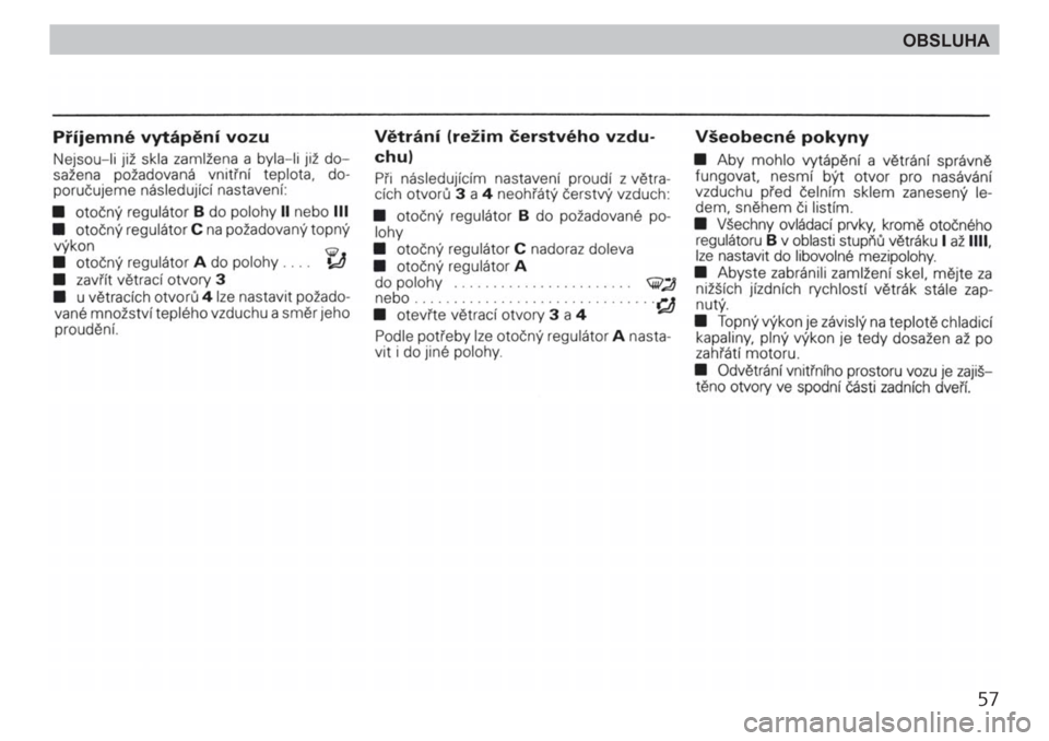 SKODA FELICIA 2000 1.G / (6U1) Owners Manual 57
OBSLUHA 