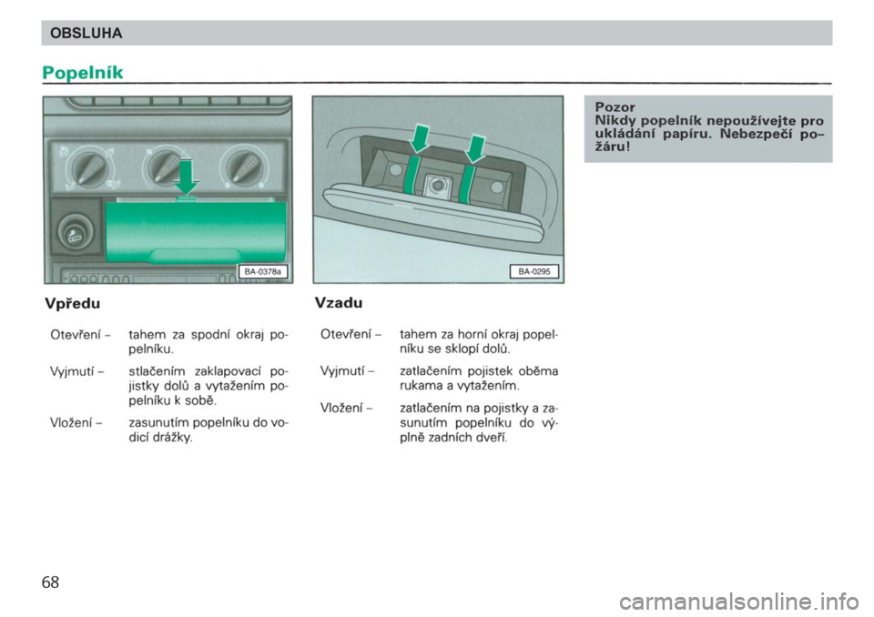 SKODA FELICIA 2000 1.G / (6U1) Owners Manual 68OBSLUHA 