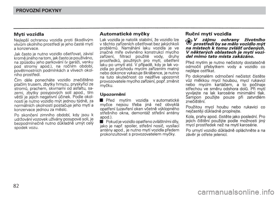 SKODA FELICIA 2000 1.G / (6U1) Owners Manual 82PROVOZNÍ POKYNY 