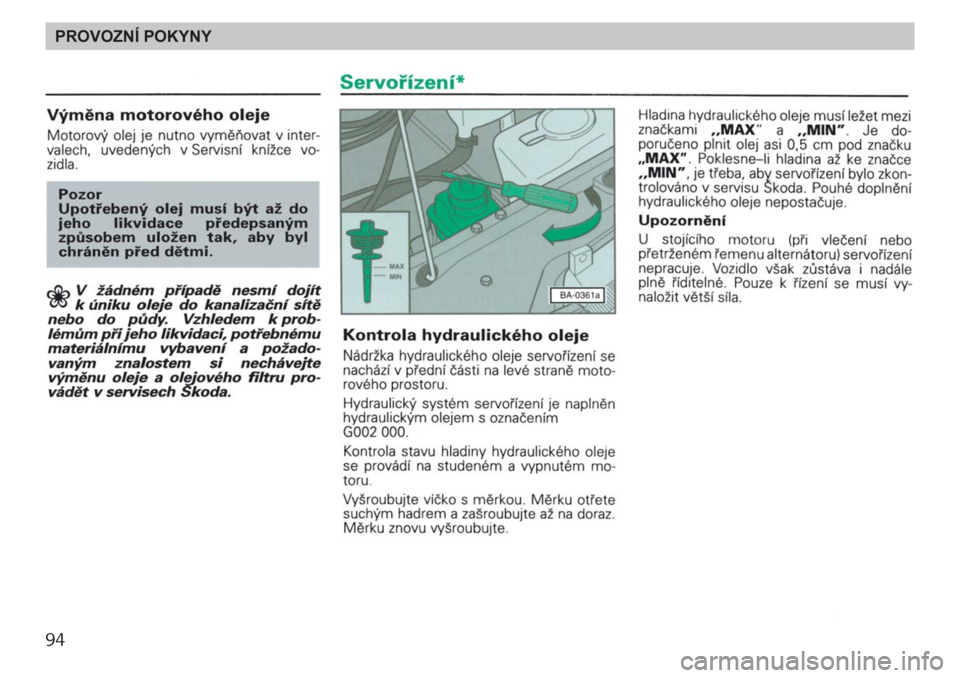 SKODA FELICIA 2000 1.G / (6U1) Owners Manual 94PROVOZNÍ POKYNY 