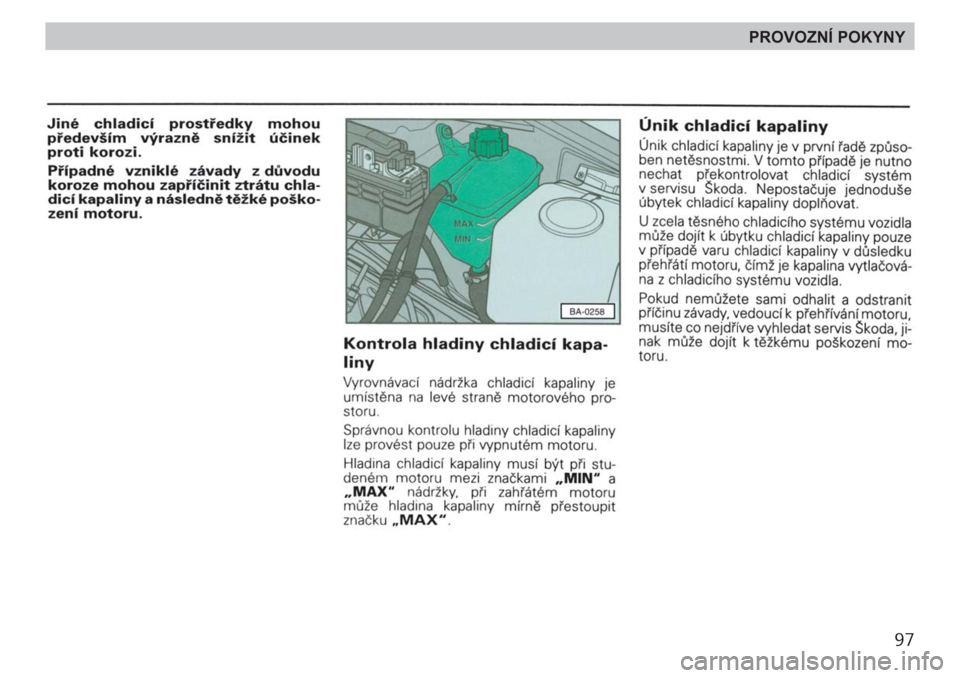 SKODA FELICIA 2000 1.G / (6U1) Owners Manual 97
PROVOZNÍ POKYNY 