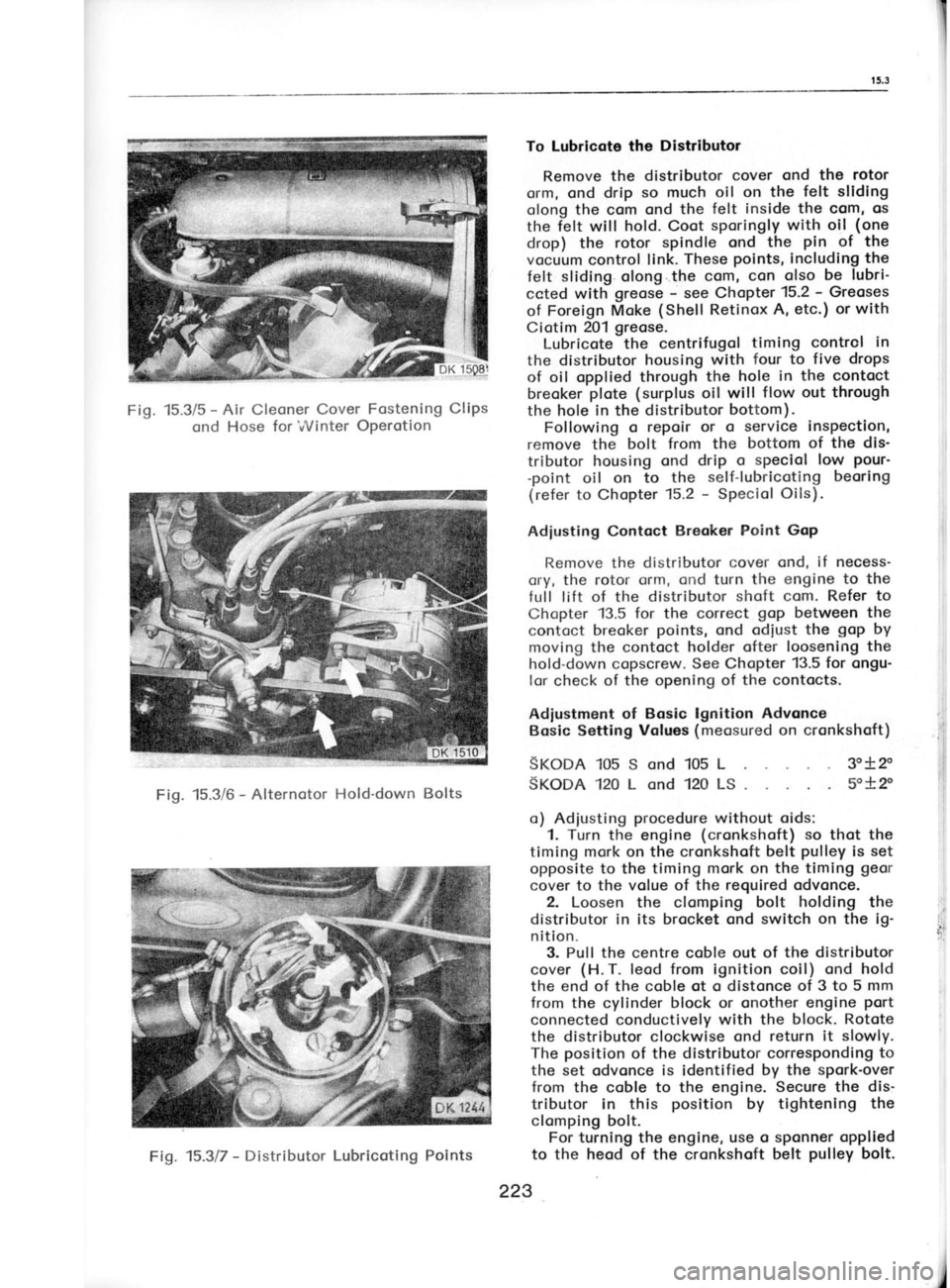 SKODA 120L 1980  Workshop Manual ezz
lloq  Aellnd  lleq uoqs{uDr3  eql 
}o Poaq  aq} ol
pe!lddD JeuuDds  D esn au!6ue 
eql 6u;urn1 .ro1
11oq  6uldruopc
otll  6u1ua1q6g1  Iq uo;11sod slql  u!  rolnqlrl
:slp  aql  ajncss  eu16ue 
e