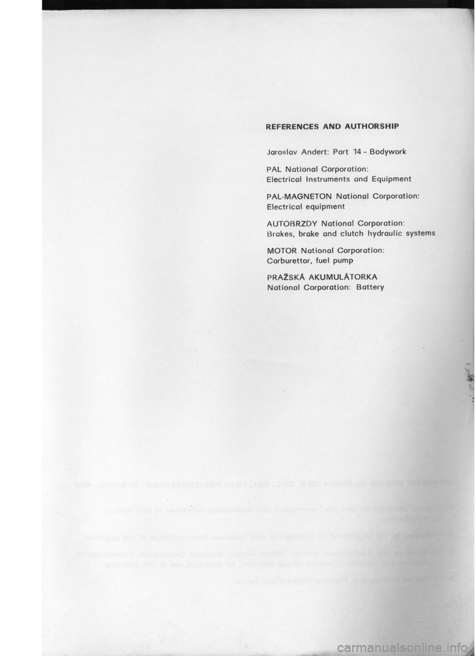 SKODA 120L 1980  Workshop Manual ifj-li.i:,;,
ji::i:  ,:r-
f":
i.
t
ia
ffi
F"ry
v
[.
v
t-
i
t . 
::..: 
. 
,, 
;,:.1:  ..
,_  ,t-,::-.,.
.:t  , r
:  :.i  l
.  r;$;{-.r--
;:.r:  iill  *! 
: "
::r;:iil-r:.
ljir,ii::tiJi;