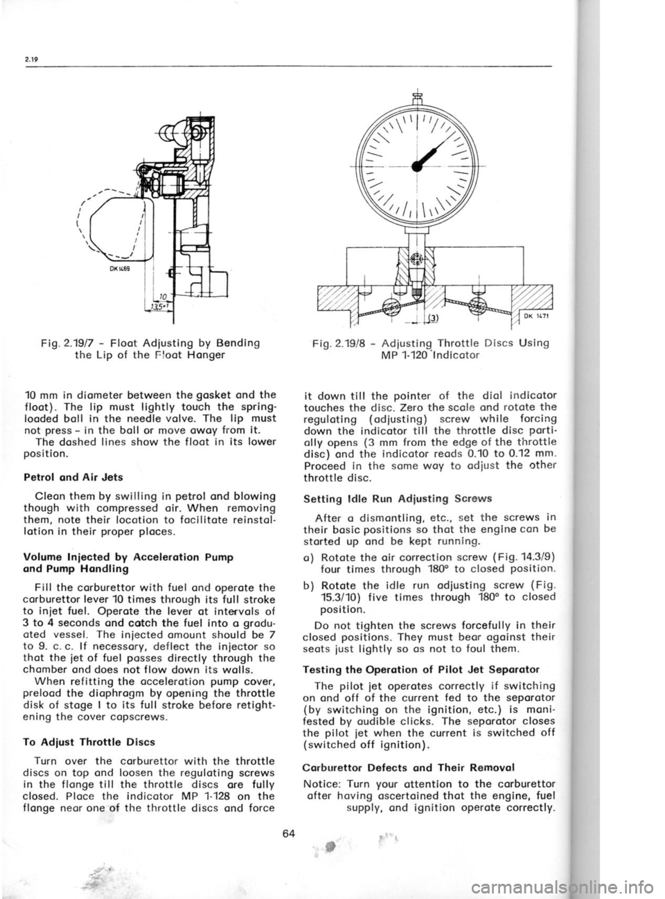 SKODA 120 LSE 1980 Workshop Manual I
I
( 1. Excessir
- overfloc
o) leoky n
b) too higl
- incorrec
c) too lorg
d) too sm<
e) oir-ventl
2. lncorrecl
- engine
o) choked
chokedi ncorrec
defectiv
- errotic i
e) portiolly
f) SKODA 120 LSE 1980 Workshop Manual I
I
( 1. Excessir
- overfloc
o) leoky n
b) too higl
- incorrec
c) too lorg
d) too sm<
e) oir-ventl
2. lncorrecl
- engine
o) choked
chokedi ncorrec
defectiv
- errotic i
e) portiolly
f)