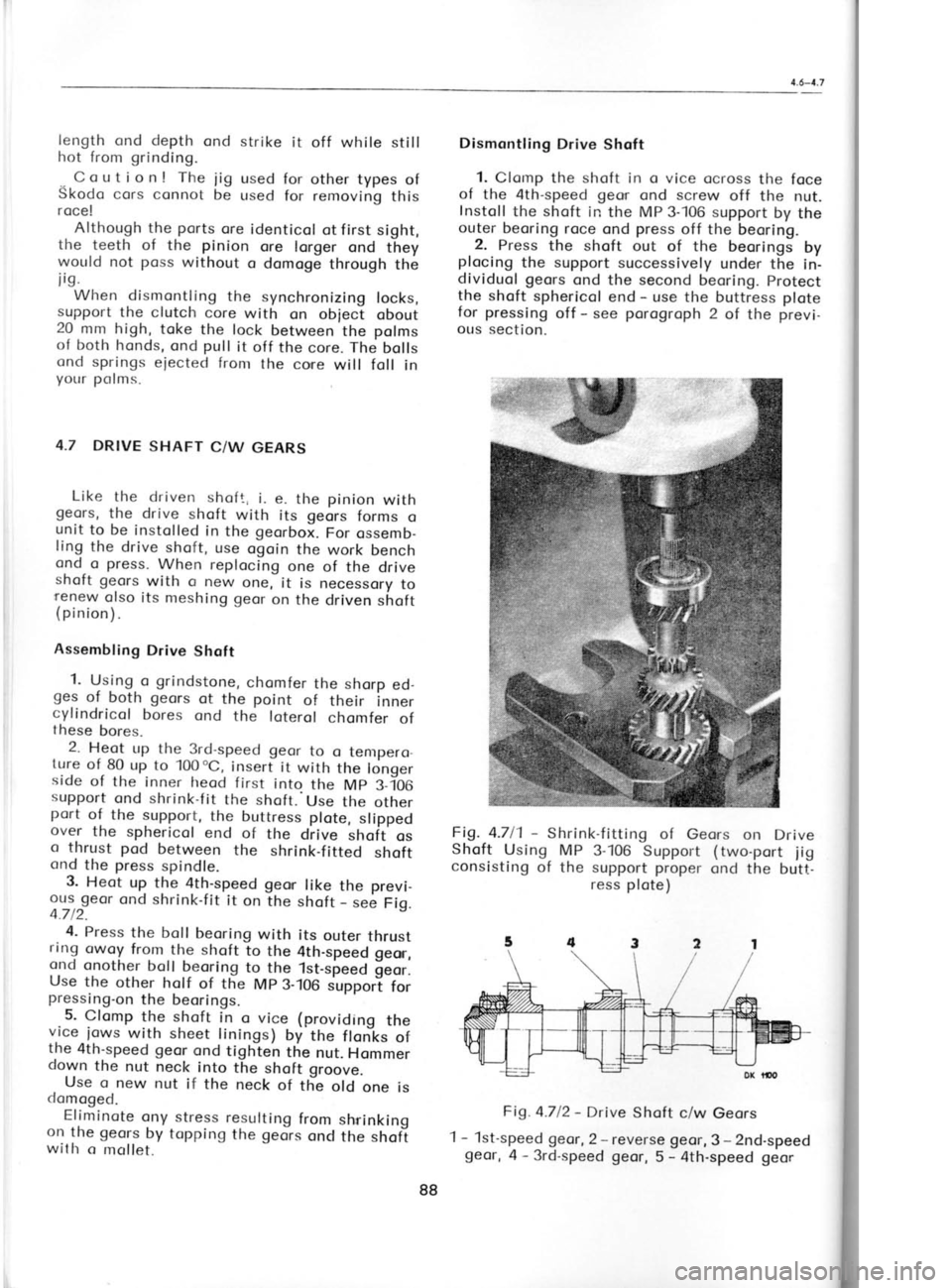 SKODA 120 LSE 1980 Workshop Manual 4.8
B
Generr The
i. e., th
ferenti,
togethr
checke (meshi
on ther
Only
crown
con be
Bevel (
Sporl
with n
trotion
The ;
( 175) vt
like the
first por
froction
the pini
crossing port of I SKODA 120 LSE 1980 Workshop Manual 4.8
B
Generr The
i. e., th
ferenti,
togethr
checke (meshi
on ther
Only
crown
con be
Bevel (
Sporl
with n
trotion
The ;
( 175) vt
like the
first por
froction
the pini
crossing port of I